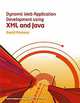 Dynamic Web Application Development using XML and Java (+ CD-ROM), David Parsons 
