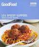 101 Speedy Suppers: Triple-Tested Recipes, 
