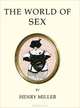 The World of Sex, Henry Miller 