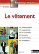 Le vetement, M. N. Boutin-Arnaud, S. Tasmadjian 