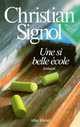 Une Si Belle Ecole, Christian Signol 