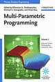 Process Systems Engineering: Volume 1: Multi-Parametric Programming, 