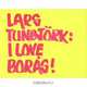 I Love Boras, 