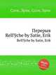 Перерыв. RelГўche by Satie, Erik, Сати Эрик 