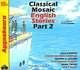 Classical Mosaic. English Stories. Part 2 (аудиокнига MP3), Jack London, Jerome K. Jerome, Mark Twain 