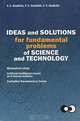 Ideas and solutions for fundamental problems of science and technology, V. V. Gladkikh, P. V. Gladkikh, V. P. Gladkikh 