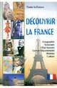 Toute la France. Decouvrir la France. Livre de lecture en francais avec les tests / Вся Франция. Откройте для себя Францию. Книга для чтения на французском языке с тестами, 