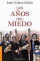 Los anos del miedo, Juan Eslava Galan 