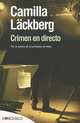 Crimen en Directo, Camilla Lackberg 