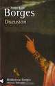 Discusion, Jorge Luis Borges 