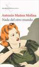 Nada del otro mundo, Antonio Munoz Molina 