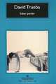 Saber perder, David Trueba 