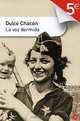 La voz dormida, Dulce Chacon 