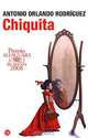 Chiquita, Antonio Orlando Rodriguez 