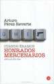 Cuando eramos honrados mercenarios, Arturo Perez-Reverte 