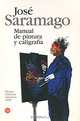 Manual de pintura y caligrafia, Jose Saramago 