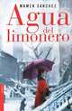 Agua del limonero, Mamen Sanchez 