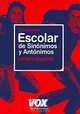 Diccionario Escolar de Sinonimos y Antonimos, 