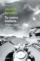 Tu rostro manana. 1 Fiebre y lanza, Javier Marias 