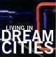 Living in dream cities, Marianna R. Eguaras Etchetto 