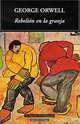 Rebelion en la granja, George Orwell 