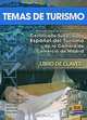 Temas de turismo: Manual para la preparation del Certificado Superior de Espanol del Turismo de la Camara de Comercio de Madrid. Libro de Claves, Carmen Rosa De Juan, Pilar Marce, Marisa de Prada, Eloisa Nieto, Ana E. Gray 