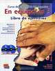 En equipo.es 3: Curso de espanol de los negocios: Nivel avanzado B2 (+ 2 CD), Olga Juan, Cecilia Ainciburu, Ana Zaragoza 