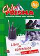 Club Prisma: Libro de ejercicios con claves: Metodo De Espanol Para Jovenes: A2, Paula Cerdeira, Ana Romero 