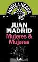 Mujeres & Mujeres, Juan Madrid 