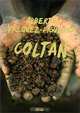 Coltan, Alberto Vazquez-Figueroa 