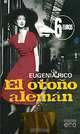 El otono aleman, Eugenia Rico 