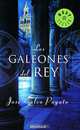 Los galeones del rey, Jose Calvo Poyato 