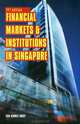 Financial Markets And Institutions in Singapore, Tan Chwee Huat 