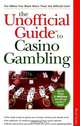 The Unofficial Guide® to Casino Gambling, Basil Nestor 
