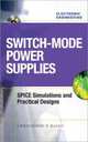 Switch-Mode Power Supplies: SPICE Simulations and Practical Designs [With CDROM], 
