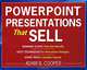 Powerpoint Presentations that Sell, Adam B. Cooper 