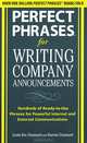 Perfect Phrases For Writing Company Announcements: Hundreds Of Ready-To-Use Phrases For Powerful Internal And External Communications, Linda Eve Diamond 