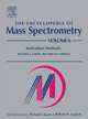 The Encyclopedia of Mass Spectrometry, Michael L. Gross 