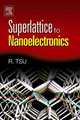 Superlattice to Nanoelectronics, Raphael Tsu 