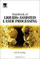 Handbook of Liquids-Assisted Laser Processing, Arvi Kruusing 