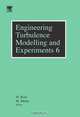 Engineering Turbulence Modelling and Experiments 6, Wolfgang Rodi 