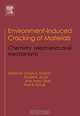 Environment-Induced Cracking of Materials, Sergei A. Shipilov 