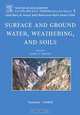 Surface and Ground Water, Weathering, and Soils,5, J.I. Drever 