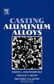 Casting Aluminum Alloys, Vadim S Zolotorevsky 