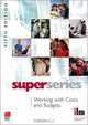 Working with Costs and Budgets Super Series 5Ed, 