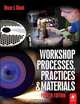 Workshop Processes, Practices and Materials, Bruce Black 