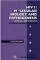 HIV I: Molecular Biology and Pathogenesis: Clinical Applications,49, J. Thomas August 