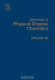 Advances in Physical Organic Chemistry,40, John Richard 