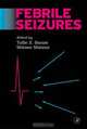 Febrile Seizures, Tallie Z. Baram 