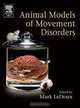 Animal Models of Movement Disorders, Mark LeDoux 